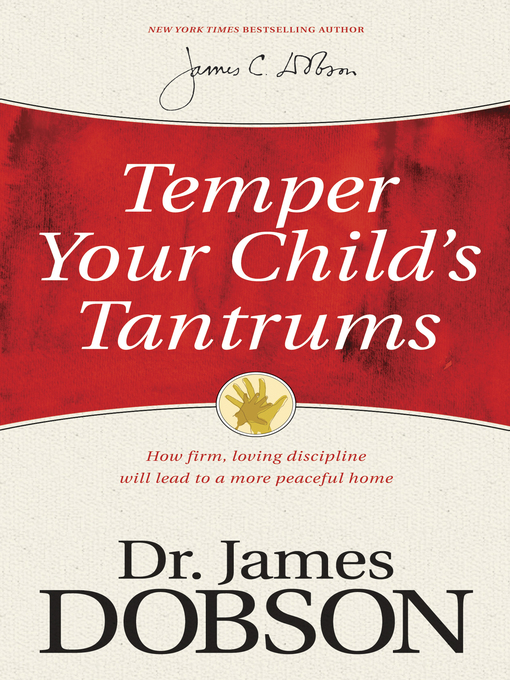 Title details for Temper Your Child's Tantrums by James C. Dobson - Wait list